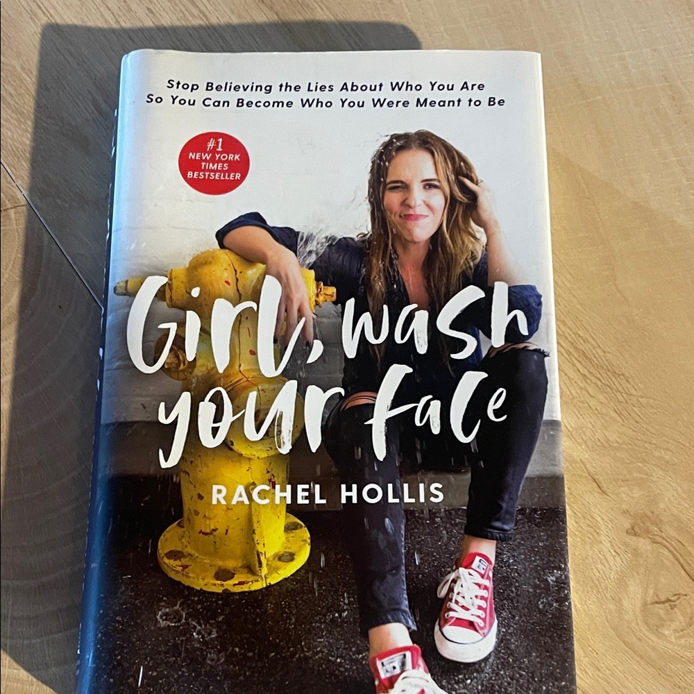Girl, Wash Your Face by Rachel Hollis. Hard back book